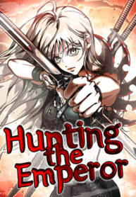 Hunting the Emperor