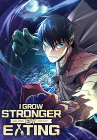 I Grow Stronger By Eating