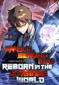 My Civil Servant Life Reborn in the Strange World