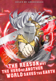 The Reason Why the Hero of Another World Saves the Earth