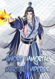 Sword Immortal Martial Emperor